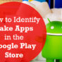 Identified google play store fake app