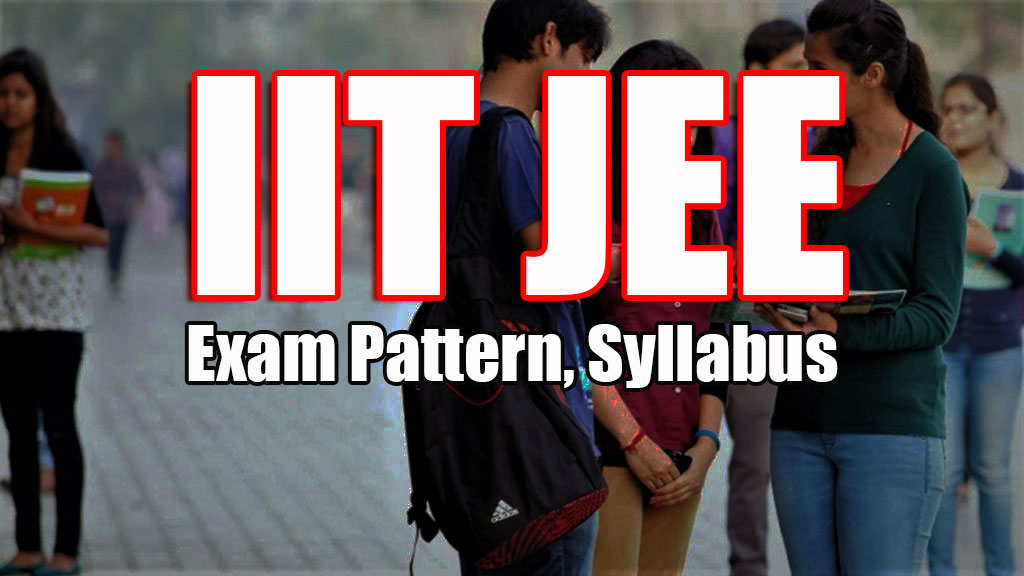IIT JEE Exam Details in Hindi
