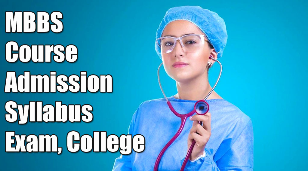 MBBS Course Admission Exam Syllabus College