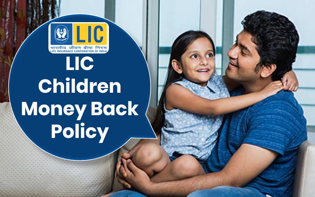 LIC Children Money back policy