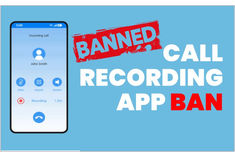 call recording apps ban